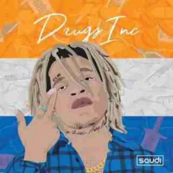 Saudi Shares Tracklist & Cover Art Of D.R.U.G.S Inc Album